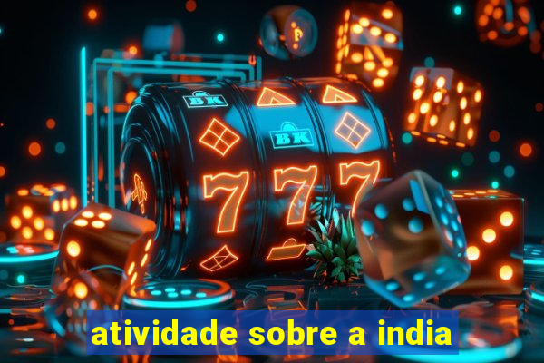 atividade sobre a india